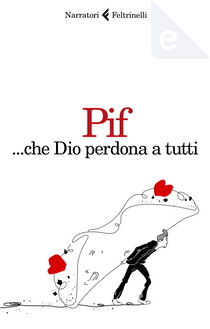 ...che Dio perdona a tutti by Pif