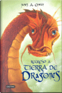 Regreso a tierra de dragones by James A. Owen