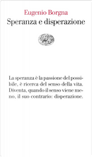 Speranza e disperazione by Eugenio Borgna