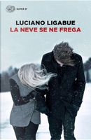 La neve se ne frega by Luciano Ligabue