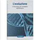 L'evoluzione - Il fenomeno più complesso dell'Unverso. by David Blanco Laserna