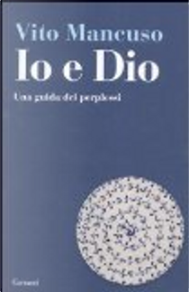 Io e Dio by Vito Mancuso