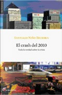 El crash del 2010 by Santiago Niño Becerra
