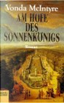 Am Hofe des Sonnenkönigs. by Vonda N. MacIntyre, Vonda N. McIntyre