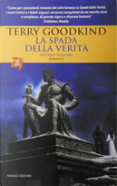 La Spada della Verità - Vol. 8 by Terry Goodkind