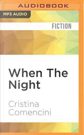 When the Night by Cristina Comencini