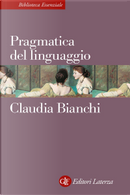 Pragmatica del linguaggio by Claudia Bianchi