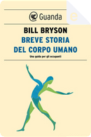 Breve storia del corpo umano by Bill Bryson