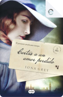 Cartas a un amor perdido by Iona Grey