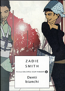 Denti bianchi by Zadie Smith