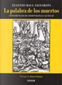 LA PALABRA DE LOS MUERTOS by Eugenio Raul Zaffaroni