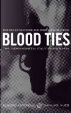 Blood Ties by Claudio Antonelli, Gianluigi Nuzzi