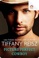 Picture Perfect Cowboy by Tiffany Reisz