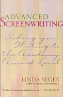 Advanced Screenwriting by Linda Seger