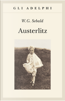 Austerlitz by Winfried G. Sebald