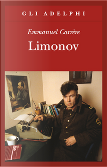 Limonov by Emmanuel Carrere