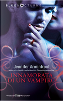 Innamorata di un vampiro by Jennifer Armintrout