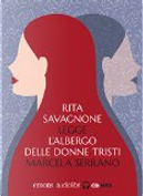 Rita Savagnone legge L'albergo delle donne tristi by Marcela Serrano