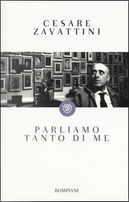 Parliamo tanto di me by Cesare Zavattini
