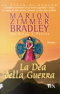 La dea della guerra by Diana L. Paxson, Marion Zimmer Bradley