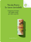 Le tasse invisibili by Nicola Porro