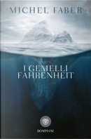 I gemelli Fahrenheit by Michel Faber