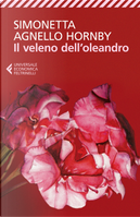Il veleno dell'oleandro by Simonetta Agnello Hornby