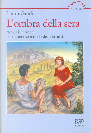 L'ombra della sera by Laura Guidi