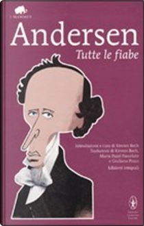 Tutte le fiabe by Hans Christian Andersen