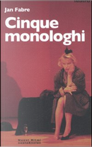 Cinque monologhi by Jan Fabre