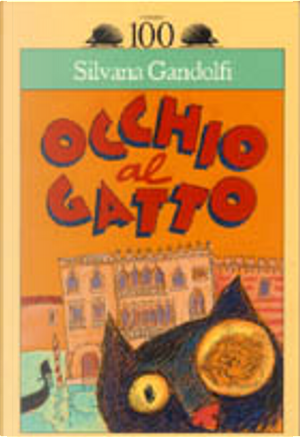 Occhio al gatto by Silvana Gandolfi
