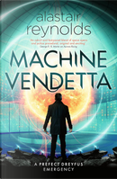Machine Vendetta by Alastair Reynolds