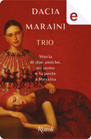 Trio by Dacia Maraini