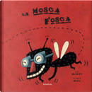 La mosca Fosca by Eva Mejuto