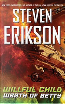 Wrath of Betty by Steven Erikson