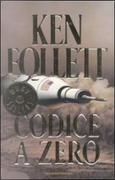 Codice a zero by Ken Follett