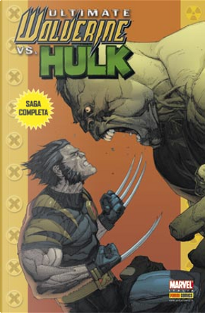 Ultimate Wolverine vs. Hulk by Damon Lindelof, Leinil Francis Yu