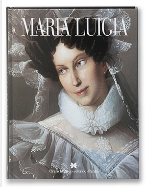 Maria Luigia by Anna Mavilla