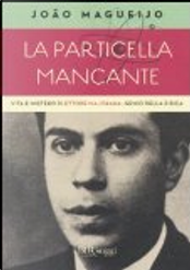 La particella mancante by João Magueijo