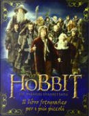 Lo Hobbit. Libro fotografico per i più piccoli by Paddy Kempshall