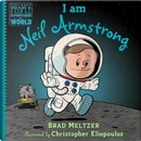 I Am Neil Armstrong by Brad Meltzer