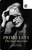 The Last Interview by Primo Levi