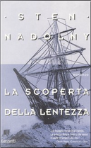 La scoperta della lentezza by Sten Nadolny