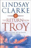 Return from Troy by Lindsay Clarke