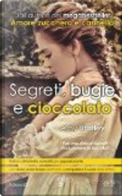 Segreti, bugie e cioccolato by Amy Bratley