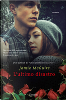 L'ultimo disastro by Jamie McGuire