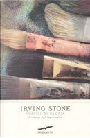 Vortici di gloria by Irving Stone