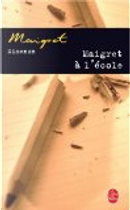 Maigret à l' école by Georges Simenon