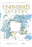 Unfinished by 理查．斯特恩斯 (Richard Stearns)