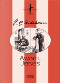 Avanti, Jeeves by Pelham G. Wodehouse